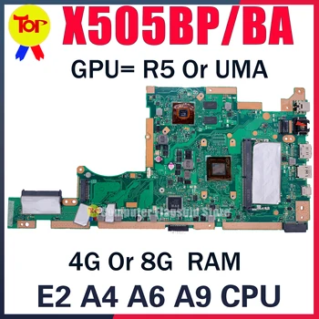 X505BP الكمبيوتر المحمول اللوحة الأم ASUS X505BA X505B K505B V505B A505B A580B X505BAB E2 A4 A6 A9 CPU 4G أو 8G RAM Mainboard